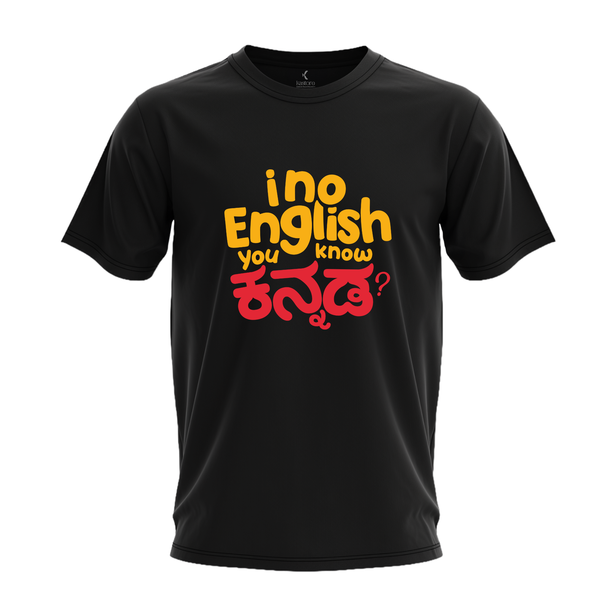 I no English You know Kannada T-Shirt | Kannada T-Shirt | Karnataka T-Shirt