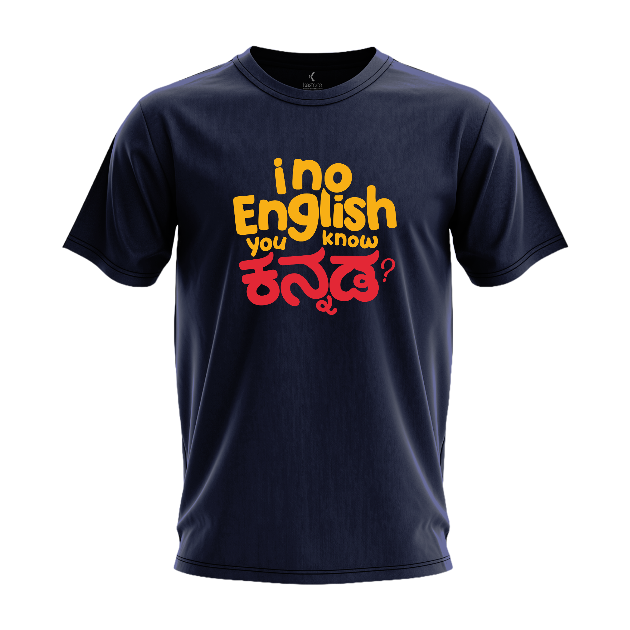 I no English You know Kannada T-Shirt | Kannada T-Shirt | Karnataka T-Shirt
